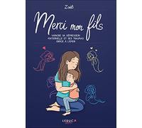 Merci mon fils: Vaincre sa dépression maternelle et ses traumas grâce à l'EMDR