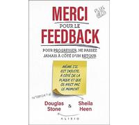 Merci pour le feedback: Pour progresser, ne passez jamais à côté d'un retour