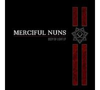 Merciful Nuns - Body of Light