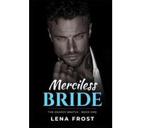 Merciless Bride: An Arranged Marriage Dark Mafia Romance (The Zharov Bratva)