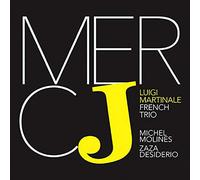 Mercj / Luigi Martinale French Trio