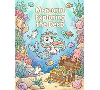 Mercorns Exploring the Deep: A Magical Underwater Colouring Adventure