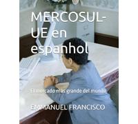 MERCOSUL-UE en espanhol: El mercado más grande del mundo