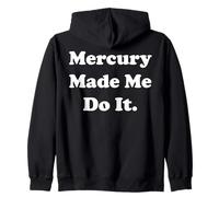 Mercury Made Me Do It Astrology Humor Sudadera con Capucha