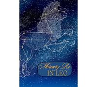 Mercury Retrograde Rx in Leo: A Journal for Reflection, Self Discovery, and Self Growth