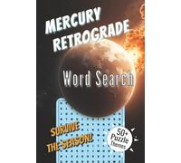 Mercury Retrograde Word Search - Survive the Season!: Fun Word Finds About Anything That Can Go Wrong - Will, Mishaps, Surprises and More | 6x9 ... the Superstitious, Adults and Unlucky People