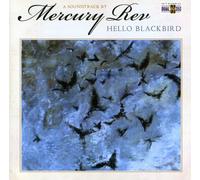 Mercury Rev - Hello Blackbird