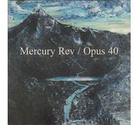 Mercury Rev - Opus 40