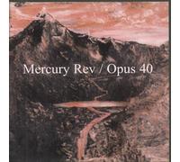 Mercury Rev - Opus 40