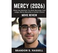 Mercy (2026) Movie review: When the Machine You Built Becomes Your Judge, Mercy Becomes a Human Choice