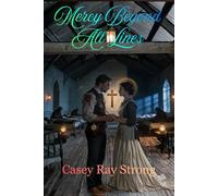 Mercy Beyond All Lines (The Chronos Physician)