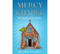 Mercy Chapel: The Church of the Misfits