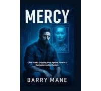 MERCY: Chris Pratt's Gripping Race Against Time in a Dystopian Justice System