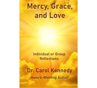 Mercy, Grace, and Love: Individual or Group Reflections