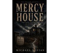 Mercy House (The Hollow Archive)