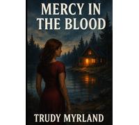 Mercy in the Blood: Book Three (Deadman's Daughter)