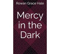Mercy in the Dark