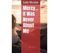 Mercy...It Was Never About Me