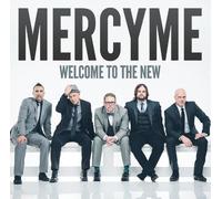 Mercy Me - Welcome To The New