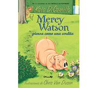 MERCY WATSON PIENSA COMO UNA CERDITA (Álbumes ilustrados)