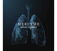 MercyMe - Inhale (Exhale)
