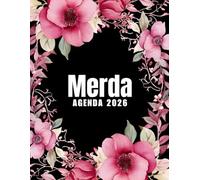 Merda Agenda 2026: Planer 2026 giornaliera, settimanale e mensile per ragazze e donne - per pianificare il proprio tempo e organizzare la propria ... da colorare per il relax e la creatività.