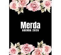 Merda Agenda 2026: Planer 2026 giornaliera, settimanale e mensile per ragazze e donne - per pianificare il proprio tempo e organizzare la propria ... da colorare per il relax e la creatività.