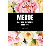 Merde Agenda mensuel 2026-2027, Pour survivre à deux années de pure merde, avec humour: Organiseur mensuel 2026-2027 pour femmes - 2 ans pour ... (ou essayer), avec humour et mandalas inclus