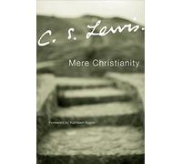 Mere Christianity: Signature Classics: No. 4 (Collected Letters of C.S. Lewis)
