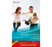 Mère Médecin Et Amoureuse - Le Lien Secret - Dilemme Pour Un Médecin