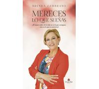 Mereces lo que sueñas