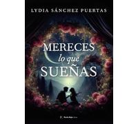 Mereces lo que sueñas