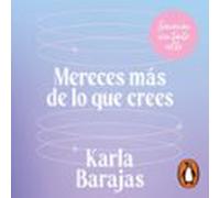 Mereces Más De Lo Que Crees (audiolibro)