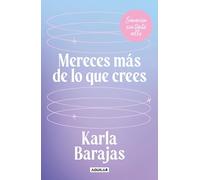 Mereces más de lo que crees/ You Deserve More than You Think: Sanación Sin Tanto Rollo/ Peaceful Healing