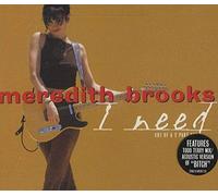 Meredith Brooks - I Need