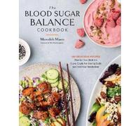 Meredith Mann The Blood Sugar Balance Cookbook (Tapa blanda)