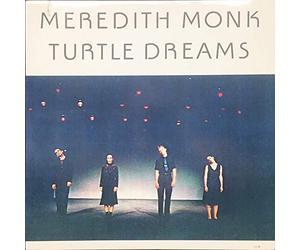 Meredith Monk - Meredith Monk - Turtle Dreams - ECM Records - ECM 1240, ECM Records - 811 547-1