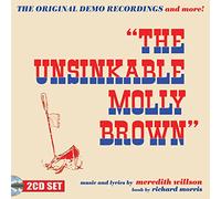 Meredith Willson - The Unsinkable Molly Brown - The Original Demo Recordings and More