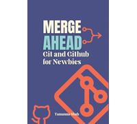 Merge Ahead: Git and GitHub for Newbies