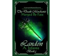 Merged by Fate...: Landon: 5 (The Death Merchants)