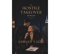 Merger: A Hate to Love Billionaire Romance: 3 (Hostile Takeover)