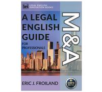 Mergers & Acquisitions: A legal English guide