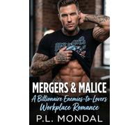 Mergers & Malice: A Billionaire Enemies-to-Lovers Workplace Romance (The Boardroom Warfare Series)