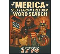 'MERICA 250 YEARS OF FREEDOM WORD SEARCH: A Chronological Journey Through American History in Word Search Form | Patriotic Word Search Book for Adults ... Word Search Puzzles from 1492 to 2025