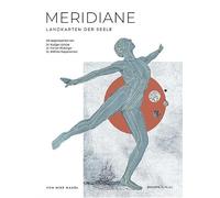Meridiane. Landkarten der Seele.: Mit einem Vorwort von Rüdiger Dahlke
