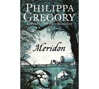 Meridon: An Epic 18th Century Family Saga of Love and Loss in the British Countryside: Book 3 (The Wideacre Trilogy)