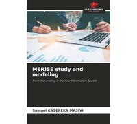 MERISE study and modeling: From the existing to the new Information System