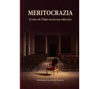 Meritocrazia: Il conto che l’Italia non ha mai voluto fare