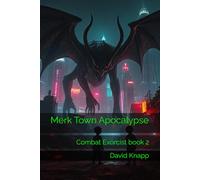 Merk Town Apocalypse: How NOT to be an exorcist in another world 2 (Combat Exorcist)