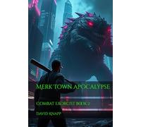 Merk town apocalypse: How NOT to be an exorcist in another world book 2 (Combat Exorcist)